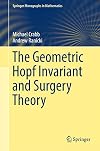 The Geometric Hopf Invariant and Surgery Theory