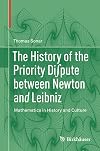 The History of the Priority Di∫pute between Newton and Leibniz: Mathematics in History and Culture