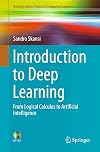 Introduction to Deep Learning: From Logical Calculus to Artificial Intelligence