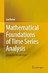 Mathematical Foundations of Time Series Analysis A Concise Introduction