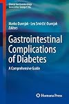 Gastrointestinal Complications of Diabetes A Comprehensive Guide