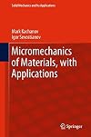 Micromechanics of Materials, with Applications