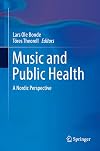 Music and Public Health A Nordic Perspective