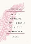 British Women's Writing from Brontë to Bloomsbury, Volume 1: 1840s and 1850s (British Women’s Writing from Brontë to Bloomsbury, 1840-1940 (1))