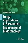 Fungal applications in sustainable environmental biotechnology