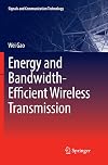 Energy and bandwidth-efficient wireless transmission.