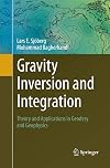 Gravity Inversion and Integration Theory and Applications in Geodesy and Geophysics