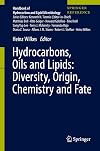 Hydrocarbons, Oils and Lipids: Diversity, Origin, Chemistry and Fate (Handbook of Hydrocarbon and Lipid Microbiology)