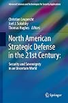 North American Strategic Defense in the 21st Century: Security and Sovereignty in an Uncertain World