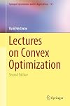 Lectures on Convex Optimization (Springer Optimization and Its Applications, 137)
