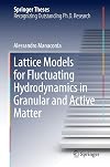 Lattice Models for Fluctuating Hydrodynamics in Granular and Active Matter (Springer Theses)