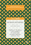 On Being Reformed: Debates over a Theological Identity (Christianities in the Trans-Atlantic World)