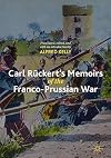 Carl Rückert's Memoirs of the Franco-Prussian War