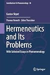 Hermeneutics and Its Problems With Selected Essays in Phenomenology