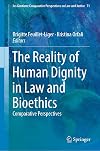 The Reality of Human Dignity in Law and Bioethics Comparative Perspectives
