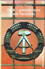DDR - gedenkt ihrer mit Nachsicht