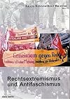 Rechtsextremismus und Antifaschismus. Historische und aktuelle Dimensionen