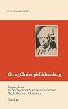 Georg Christoph Lichtenberg (Biographien hervorragender Naturwissenschaftler, Techniker und Mediziner, 49, Band 49)