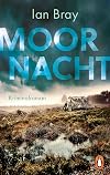 Moornacht: Kriminalroman. Auftakt der atmosphärischen North York-Moor-Reihe