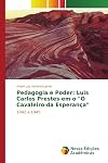 Pedagogia e Poder: Luis Carlos Prestes em o "O Cavaleiro da Esperan&ccedil;a": 1942 a 1945 (Portuguese Edition)
