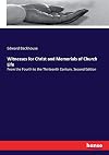 Witnesses for Christ and memorials of church life from the fourth to the thirteenth century : a sequel to "Early Church history"