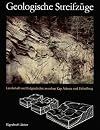Geologische Streifzüge : Landschaft und Erdgeschichte zwischen Kap Arkona und Fichtelberg