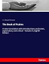 The Book of Psalms: A new translation with introductions and notes, explanatory and critical - Volume II, Eighth Edition