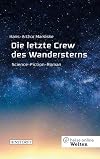 Die letzte Crew des Wandersterns: heise online Welten