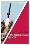 Die Raketentruppen der NVA (Militärverlag)