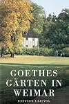 Goethes Gärten in Weimar (German Edition)
