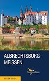 Albrechtsburg Meissen (Saxony's Finest Palaces, Castles and Gardens)