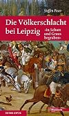 Die Völkerschlacht bei Leipzig
