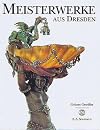 Meisterwerke aus Dresden, Grünes Gewölbe