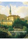Weesenstein: 700 Jahre Schlossgeschichte (German Edition)