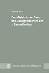 Der "Geist" in den Saul- und Davidgeschichten des 1. Samuelbuches
