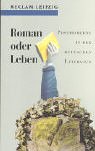 Roman oder Leben. Postmoderne in der deutschen Literatur.