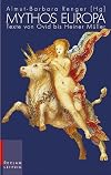 Mythos Europa: Texte von Ovid bis Heiner Mรผller