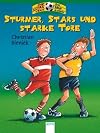 Das Kicker-Team. Stürmer, Stars und starke Tore. Drei Bände in einem