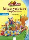 Pelle auf großer Fahrt : Wikingergeschichten ; mit Bilder- und Leserätsel