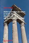 Motive und Rollen des Autors in Vergils Eklogen, den Oden des Horaz und den Elegien des Properz