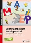 Buchstabenlernen leicht gemacht: Materialpaket zum Hören, Erkennen, Stempeln, Schreiben und ersten Lesen (1. und 2. Klasse)