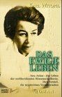 Das ewige Leben.