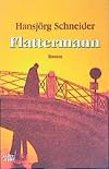 Flattermann: Hunkelers zweiter Fall