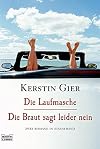 Die Laufmasche/Die Braut sagt leider nein