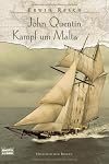 John Quentin - Kampf um Malta: Historischer Roman