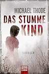 Das stumme Kind: Thriller