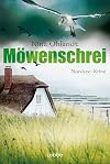 Möwenschrei: Nordsee-Krimi (Hauptkommissar John Benthien, Band 2)