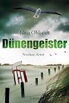 Dünengeister: Nordsee-Krimi (Hauptkommissar John Benthien, Band 6)