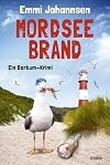 Mordseebrand: Ein Borkum-Krimi