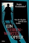 Ein ehrenwertes Opfer: Von der Heyden und die tote Gräfin (Ein Fall für Wilhelm von der Heyden, Band 1)